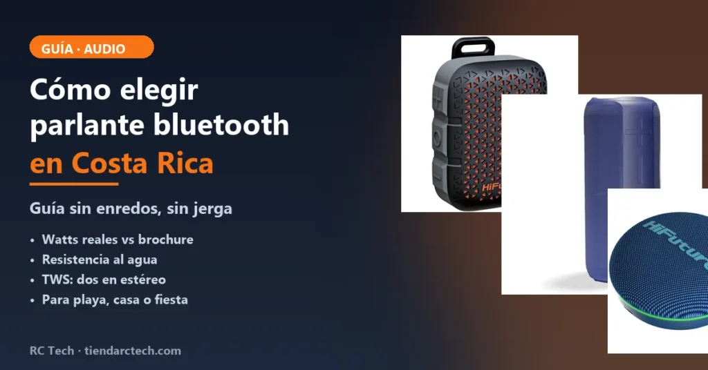 Cómo elegir un parlante bluetooth en Costa Rica: guía completa 2026
