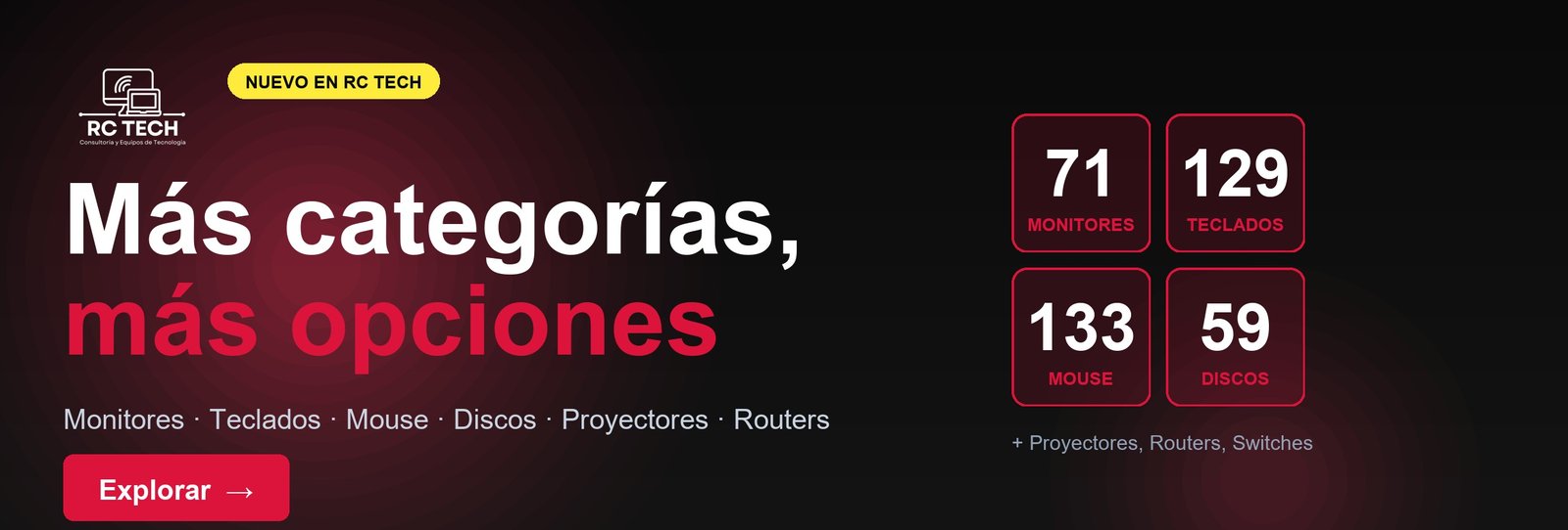 Nuevas categorías RC Tech: Monitores, Teclados, Mouse, Discos